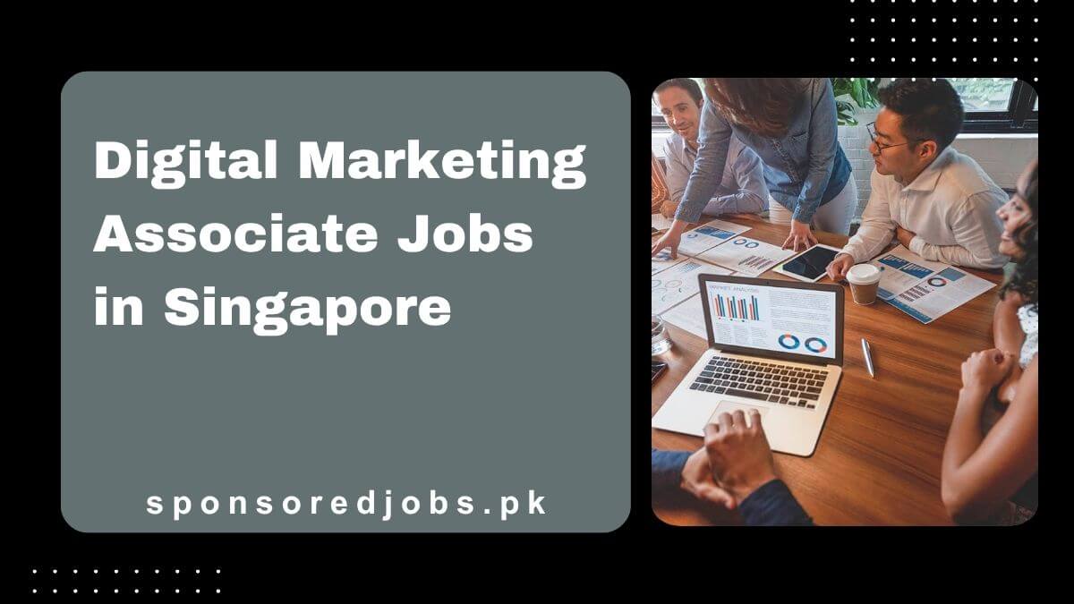 Digital Marketing Associate Jobs in Singapore