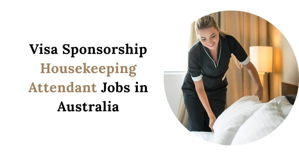 Visa Sponsorship Housekeeping Attendant Jobs in Australia