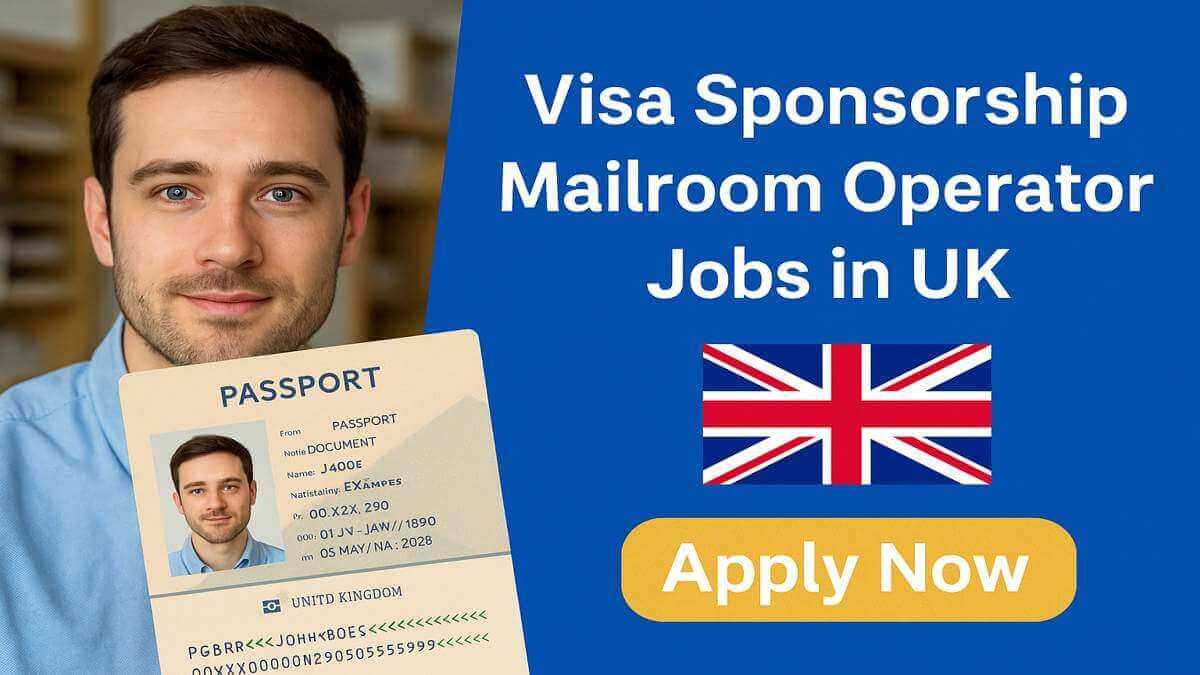 Visa Sponsorship Mailroom Operator Jobs in UK