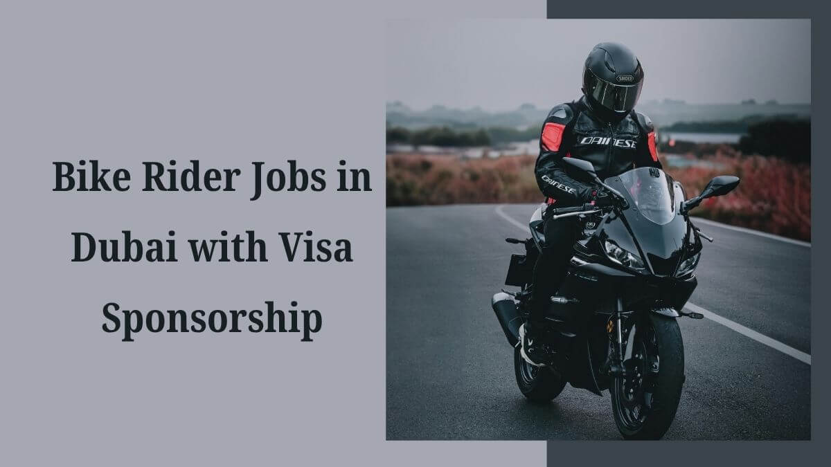 Bike Rider Jobs in Dubai with Visa Sponsorship