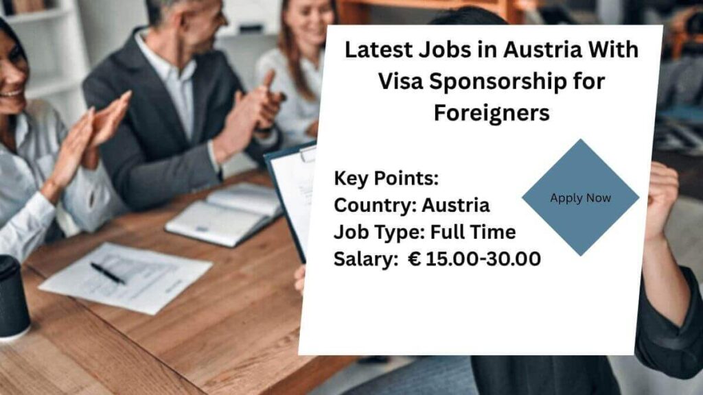 Latest Jobs in Austria With Visa Sponsorship for Foreigners