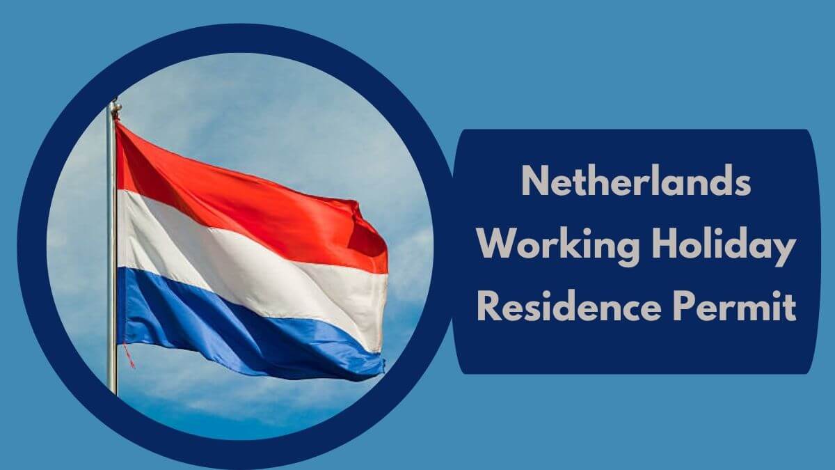 Netherlands Working Holiday Residence Permit