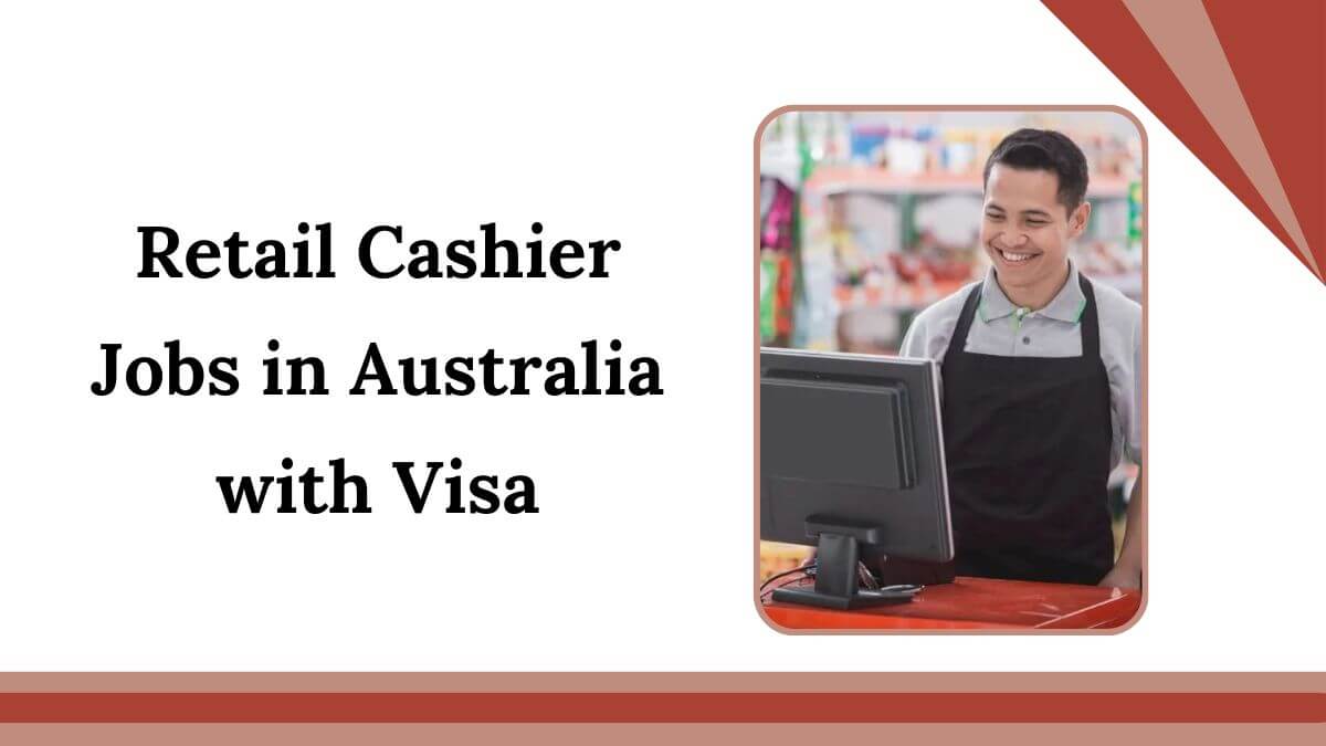 Retail Cashier Jobs in Australia with Visa