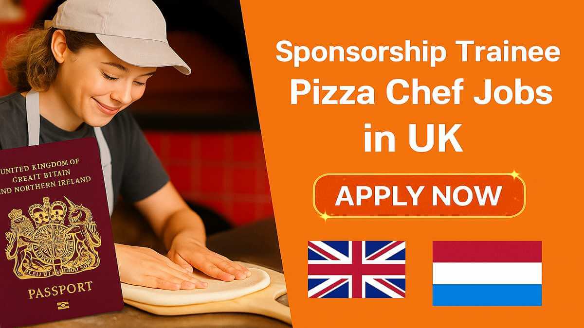 Sponsorship Trainee Pizza Chef Jobs in UK