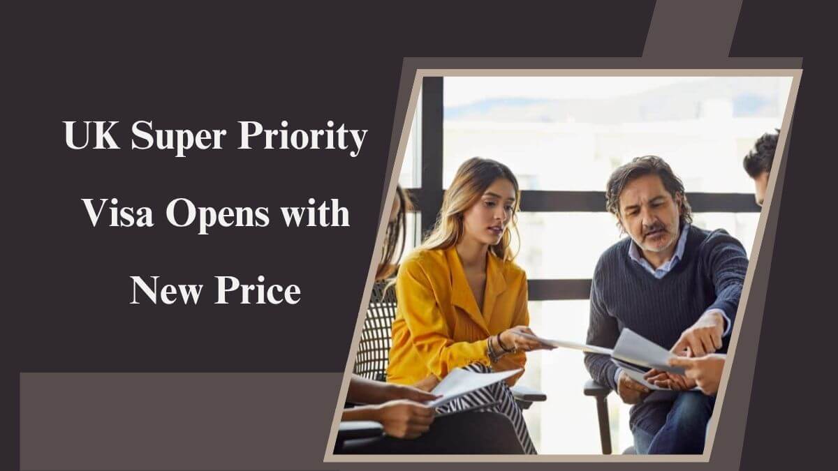 UK Super Priority Visa Opens with New Price