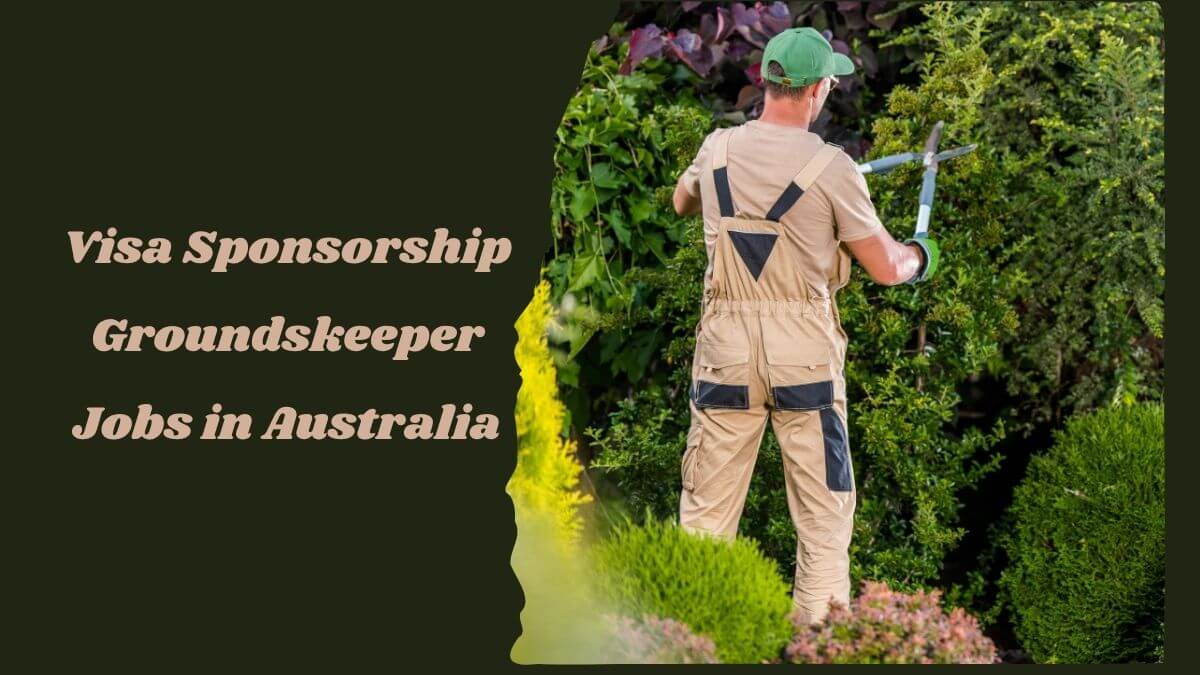 Visa Sponsorship Groundskeeper Jobs in Australia