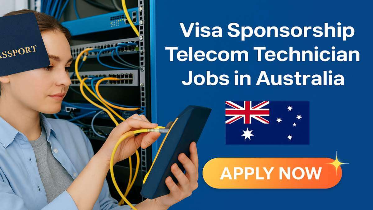 Visa Sponsorship Telecom Technician Jobs in Australia