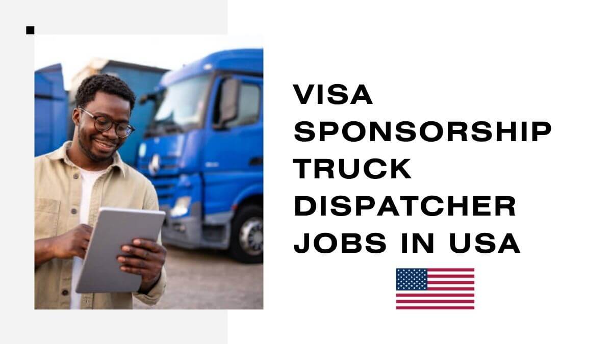 Visa Sponsorship Truck Dispatcher Jobs in USA