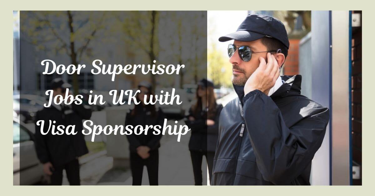 Door Supervisor Jobs in UK with Visa Sponsorship