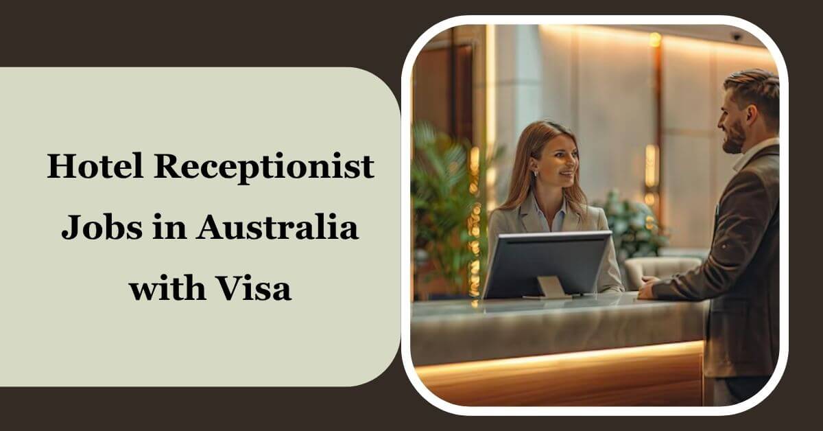 Hotel Receptionist Jobs in Australia with Visa