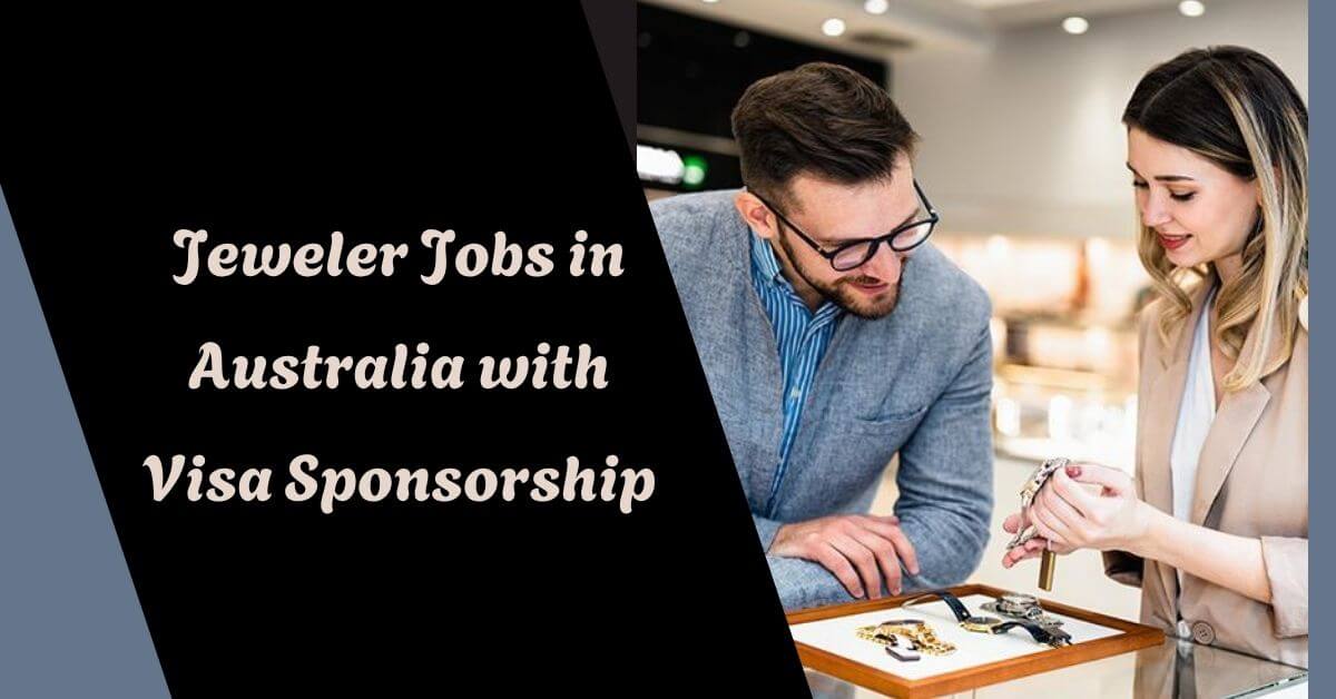 Jeweler Jobs in Australia with Visa Sponsorship