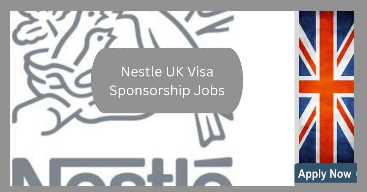 Nestle UK Visa Sponsorship Jobs