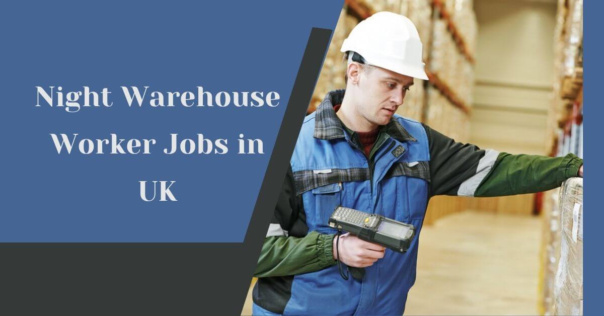 Night Warehouse Worker Jobs in UK