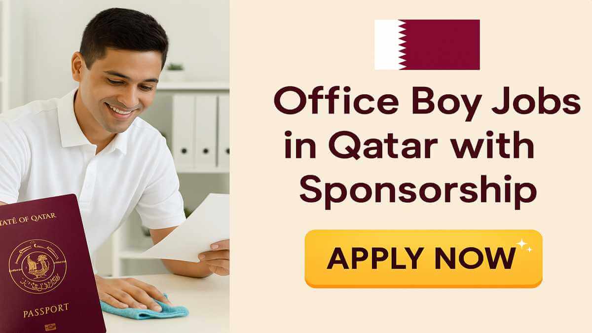 Office Boy Jobs in Qatar with Sponsorship