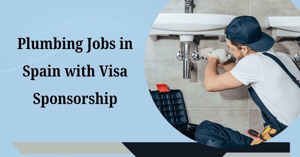 Plumbing Jobs in Spain with Visa Sponsorship