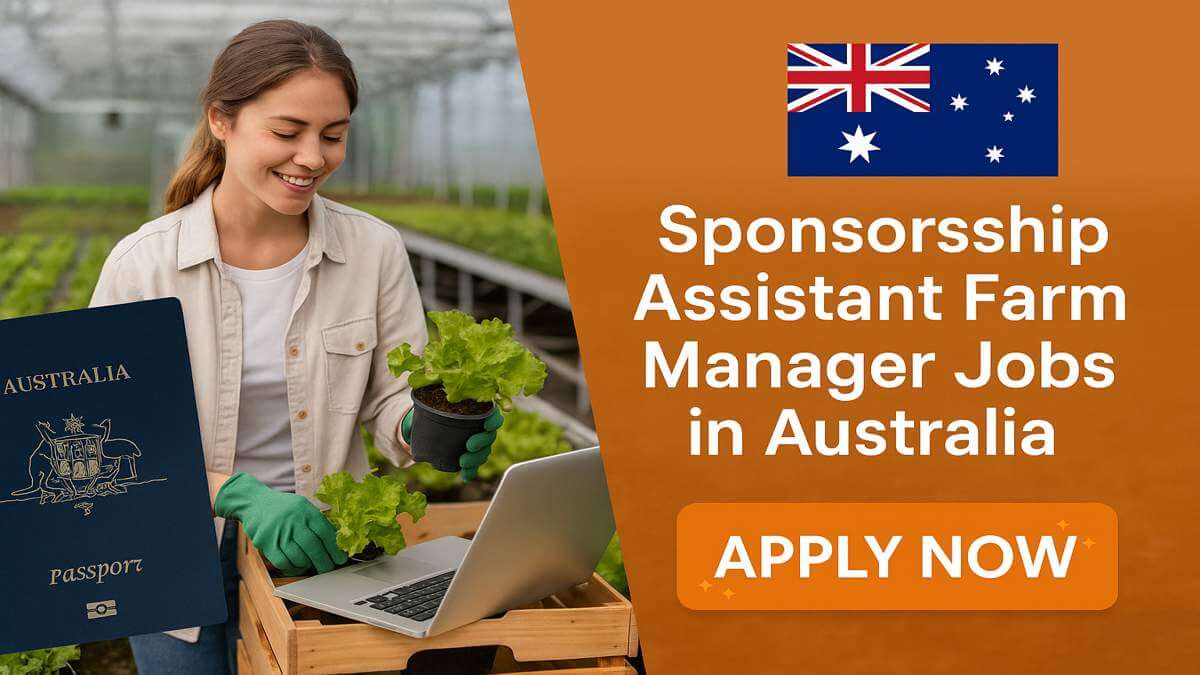 Sponsorship Assistant Farm Manager Jobs in Australia