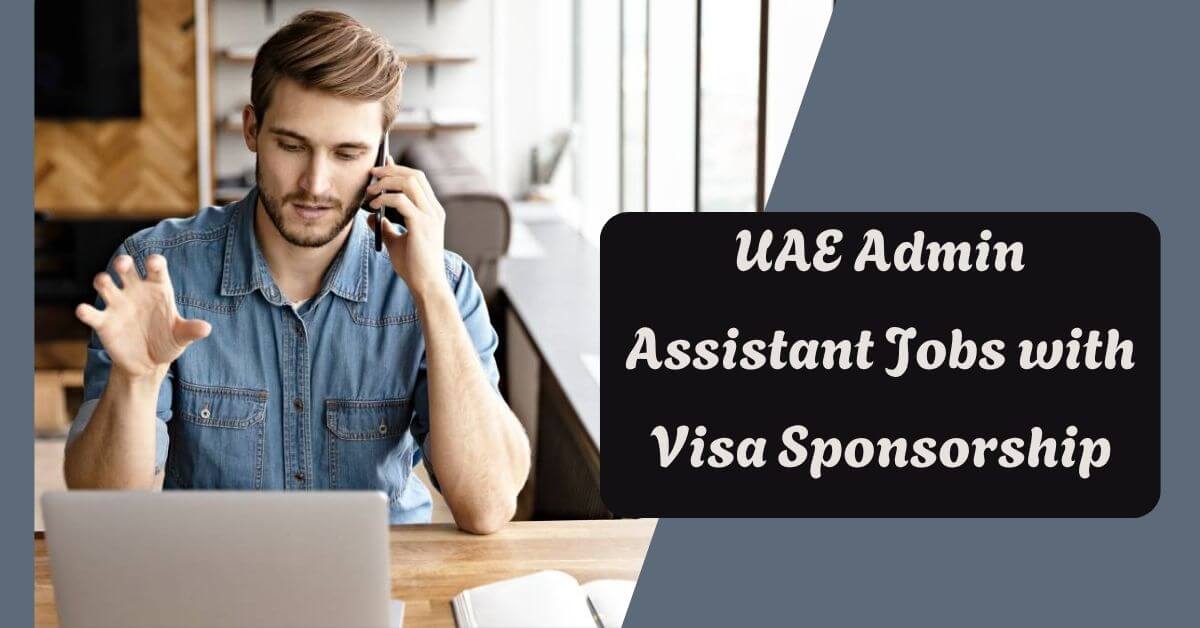UAE Admin Assistant Jobs with Visa Sponsorship