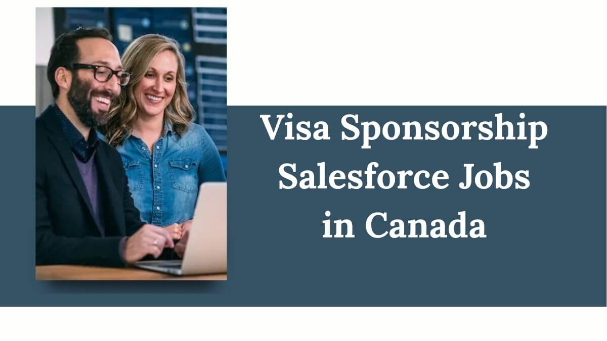 Visa Sponsorship Salesforce Jobs in Canada