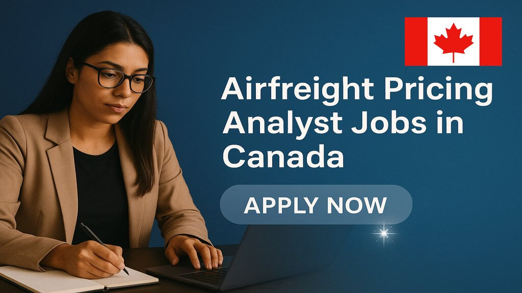 Airfreight Pricing Analyst Jobs in Canada