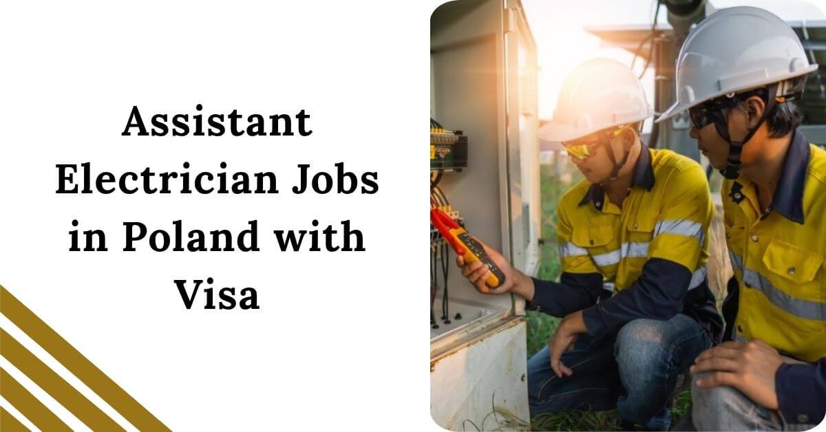 Assistant Electrician Jobs in Poland with Visa