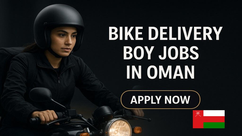 Bike Delivery Boy Jobs in Oman