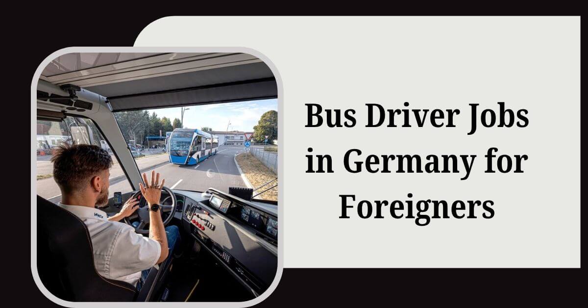 Bus Driver Jobs in Germany for Foreigners