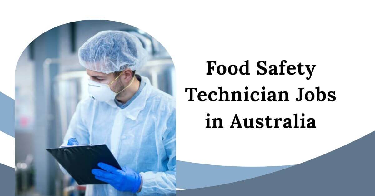 Food Safety Technician Jobs in Australia