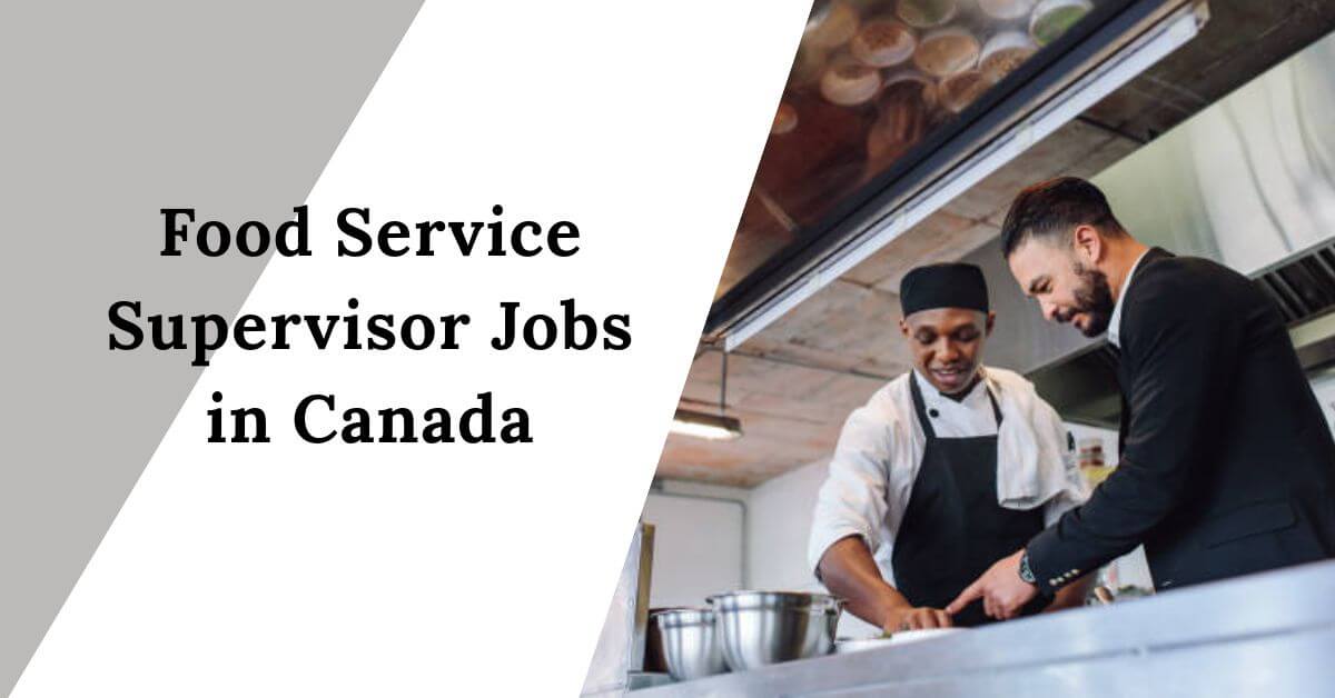 Food Service Supervisor Jobs in Canada