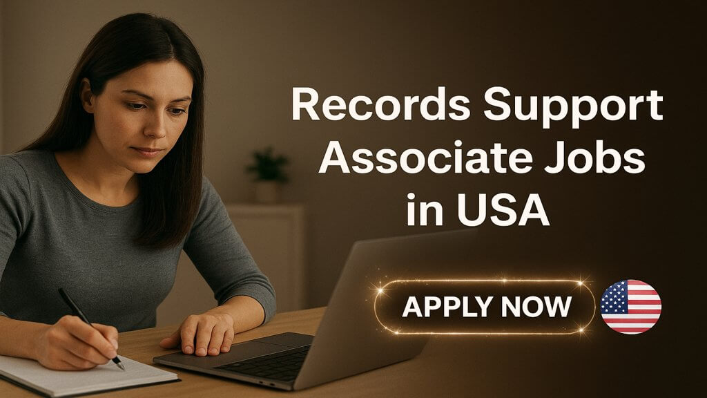 Records Support Associate Jobs in USA