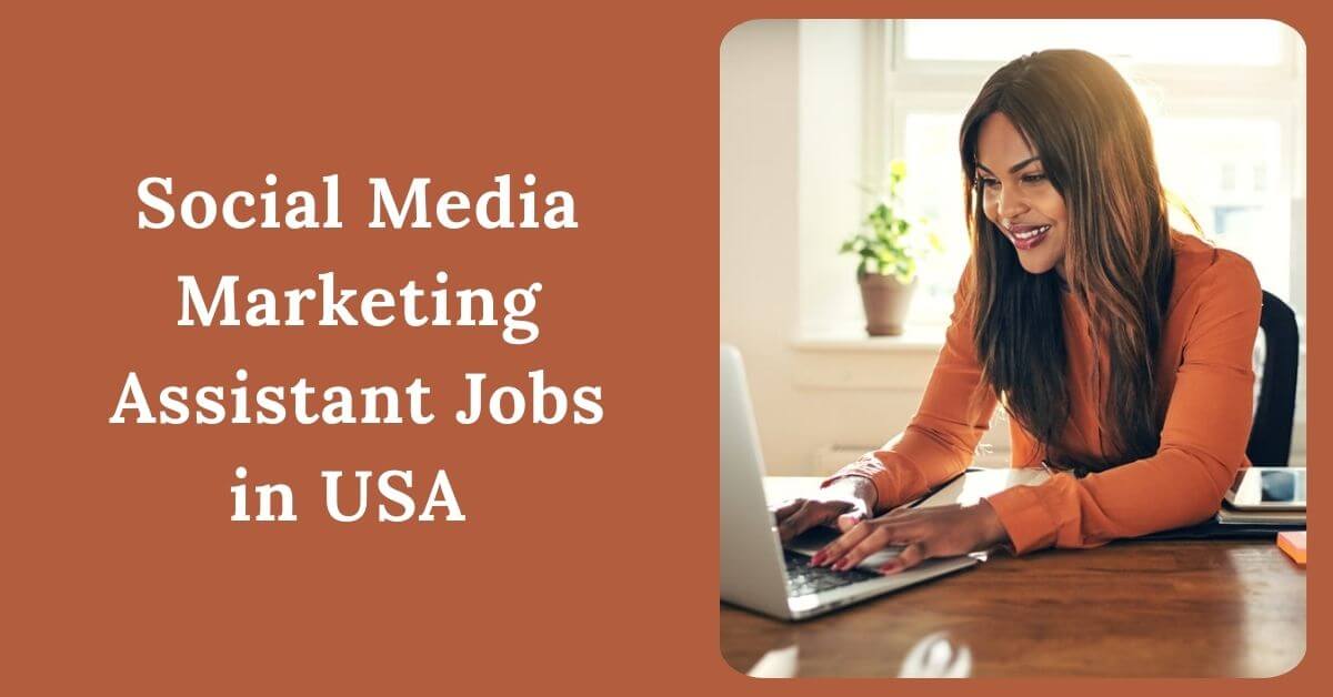 Social Media Marketing Assistant Jobs in USA