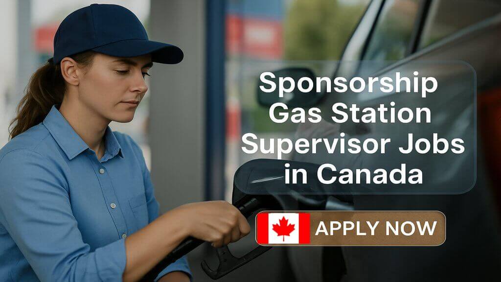 Sponsorship Gas Station Supervisor Jobs in Canada
