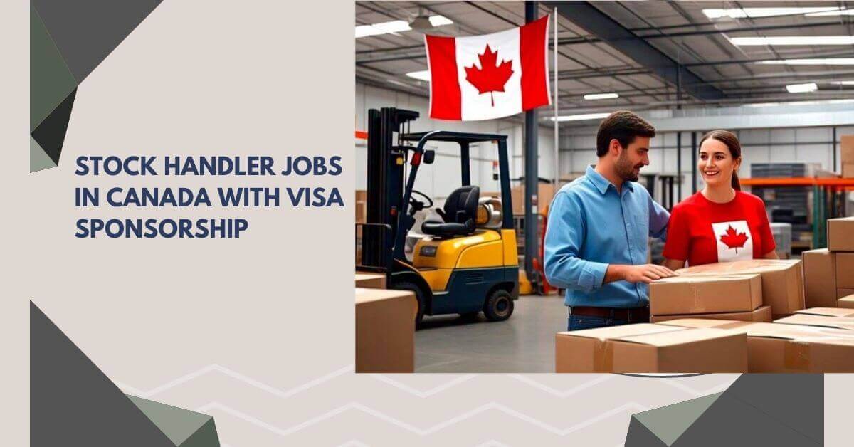 Stock Handler Jobs In Canada With Visa Sponsorship