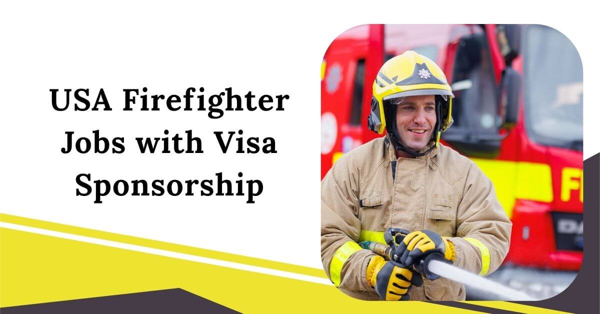USA Firefighter Jobs with Visa Sponsorship