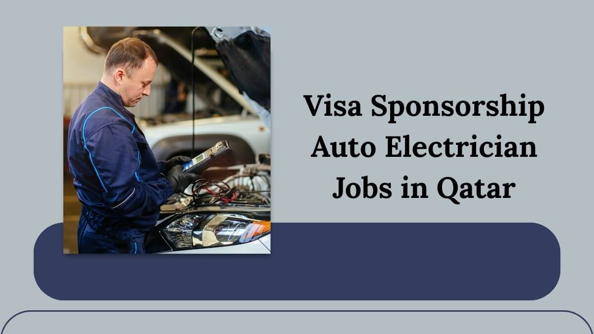 Visa Sponsorship Auto Electrician Jobs in Qatar