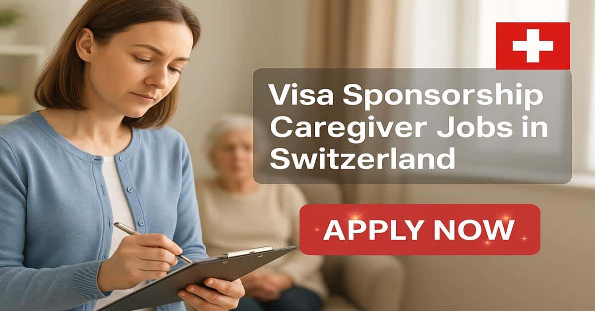 Visa Sponsorship Caregiver Jobs in Switzerland