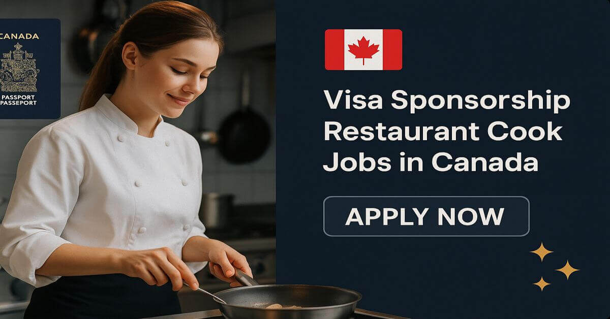 Visa Sponsorship Restaurant Cook Jobs in Canada