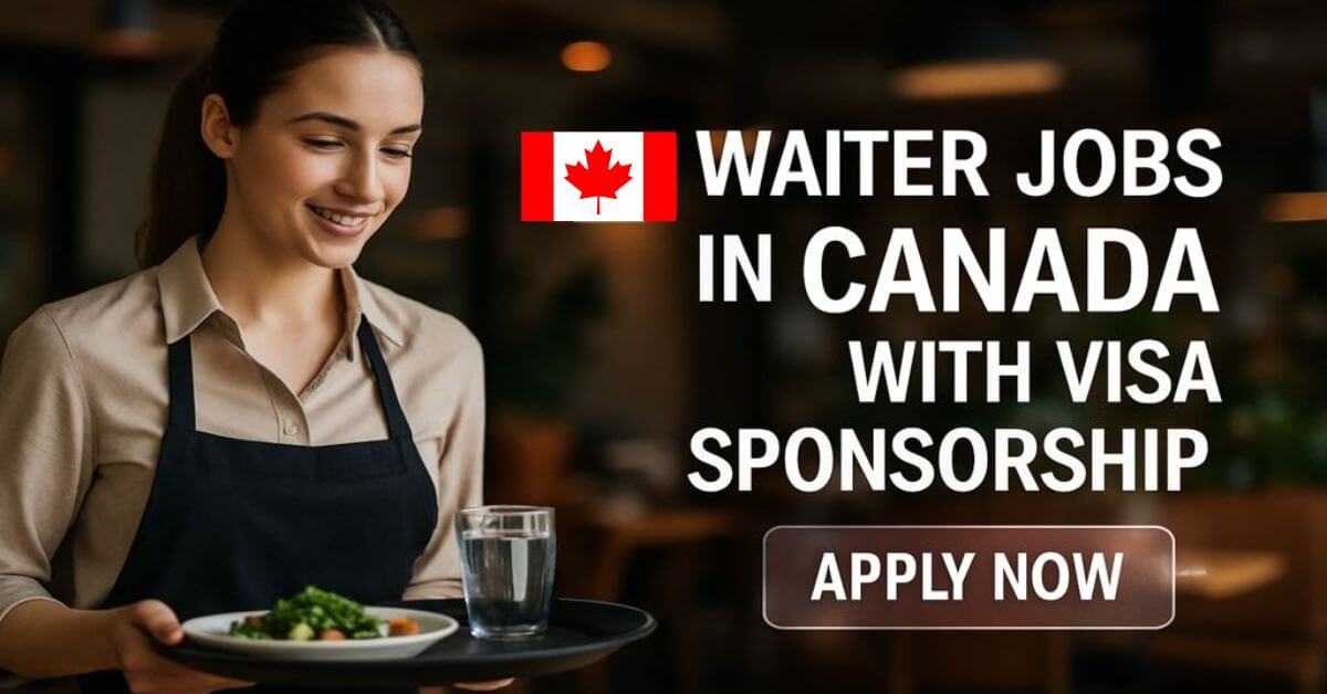 Waiter Jobs in Canada with Visa Sponsorship
