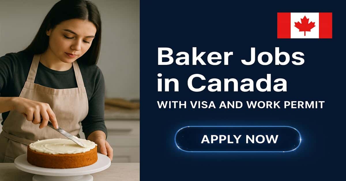 Baker Jobs in Canada with Visa and Work Permit