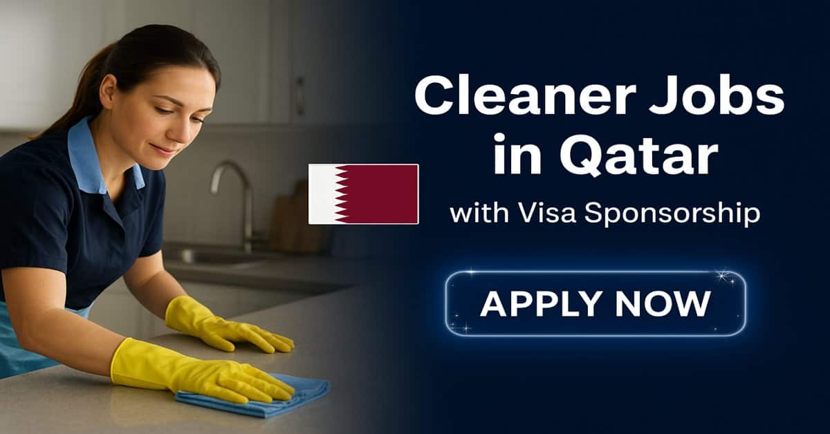 Cleaner Jobs in Qatar with Visa Sponsorship