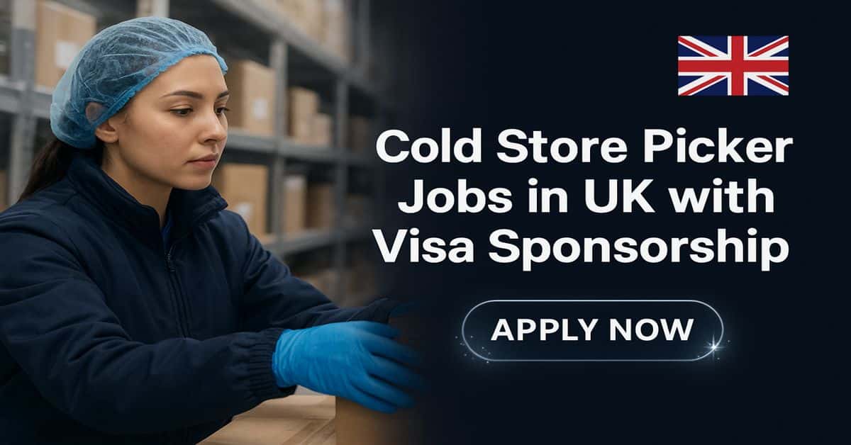 Cold Store Picker Jobs in UK with Visa Sponsorship