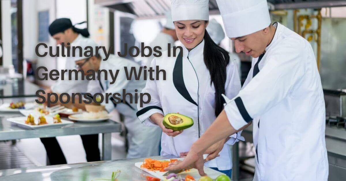 Culinary Jobs In Germany With Sponsorship