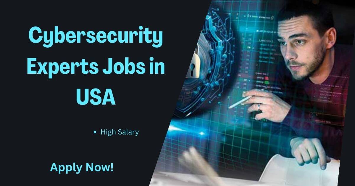 Cybersecurity Experts Jobs in USA