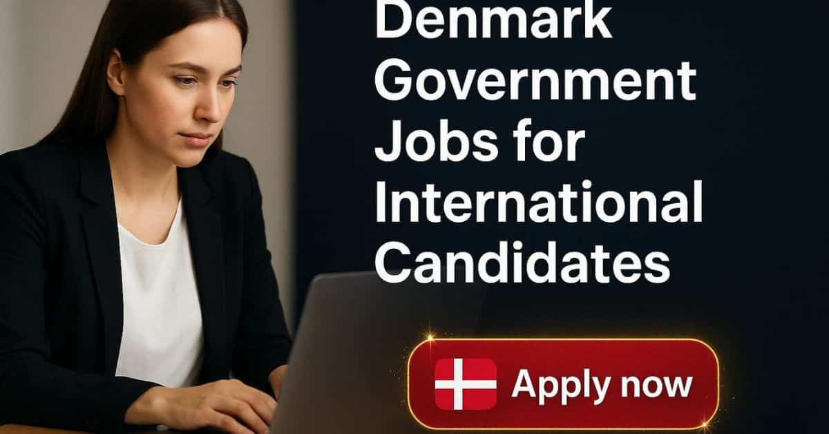 Denmark Government Jobs for International Candidates