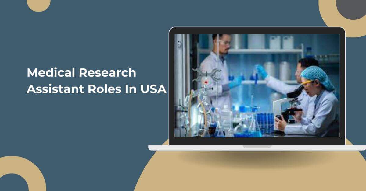 Medical Research Assistant Roles In USA - Visa Sponsorship