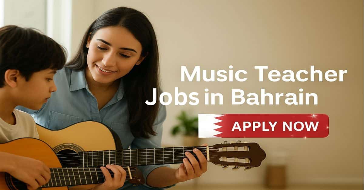 Music Teacher Jobs in Bahrain