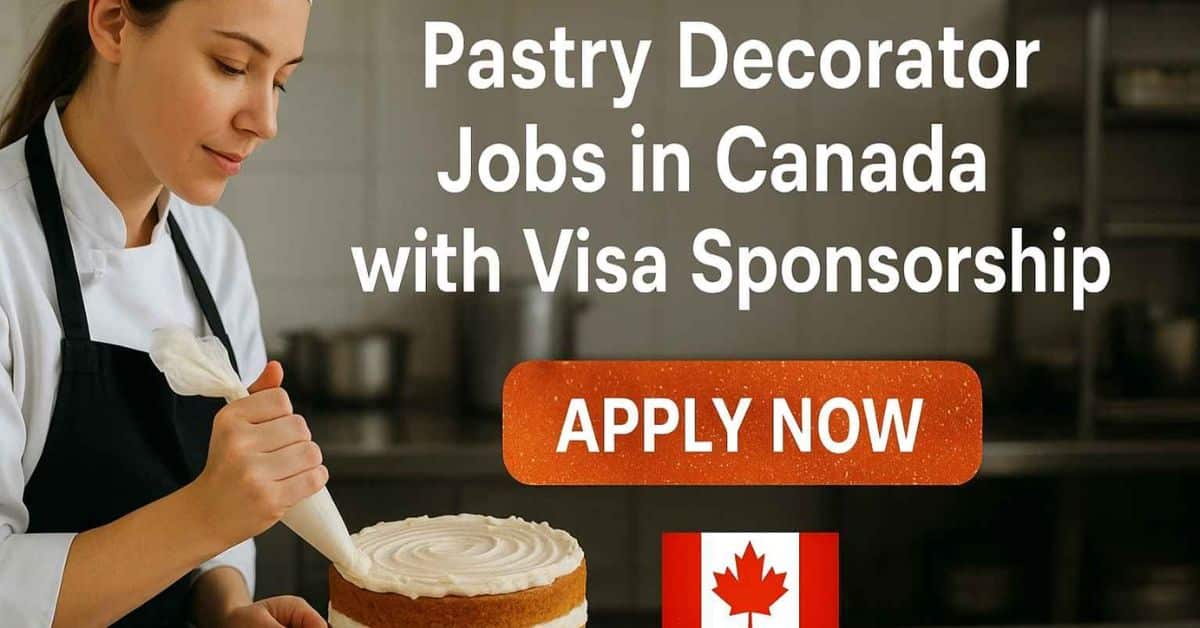 Pastry Decorator Jobs in Canada with Visa Sponsorship
