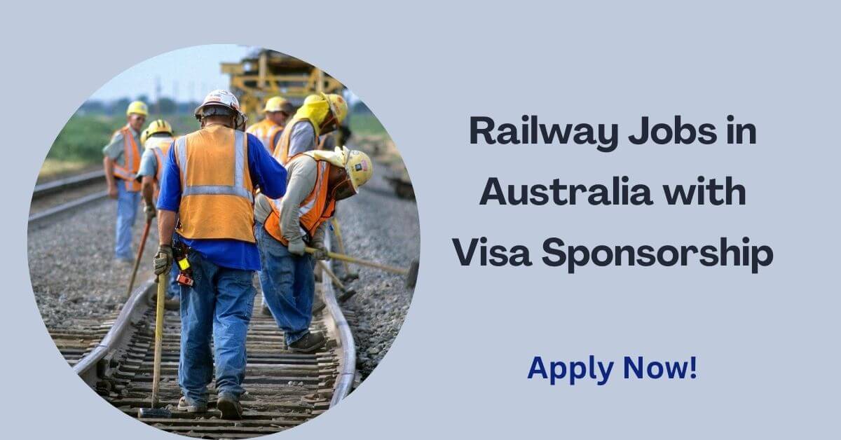 Railway Jobs in Australia with Visa Sponsorship