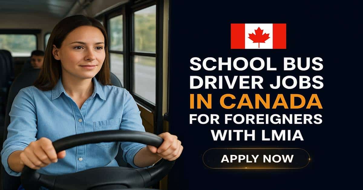 School Bus Driver Jobs in Canada for Foreigners with LMIA