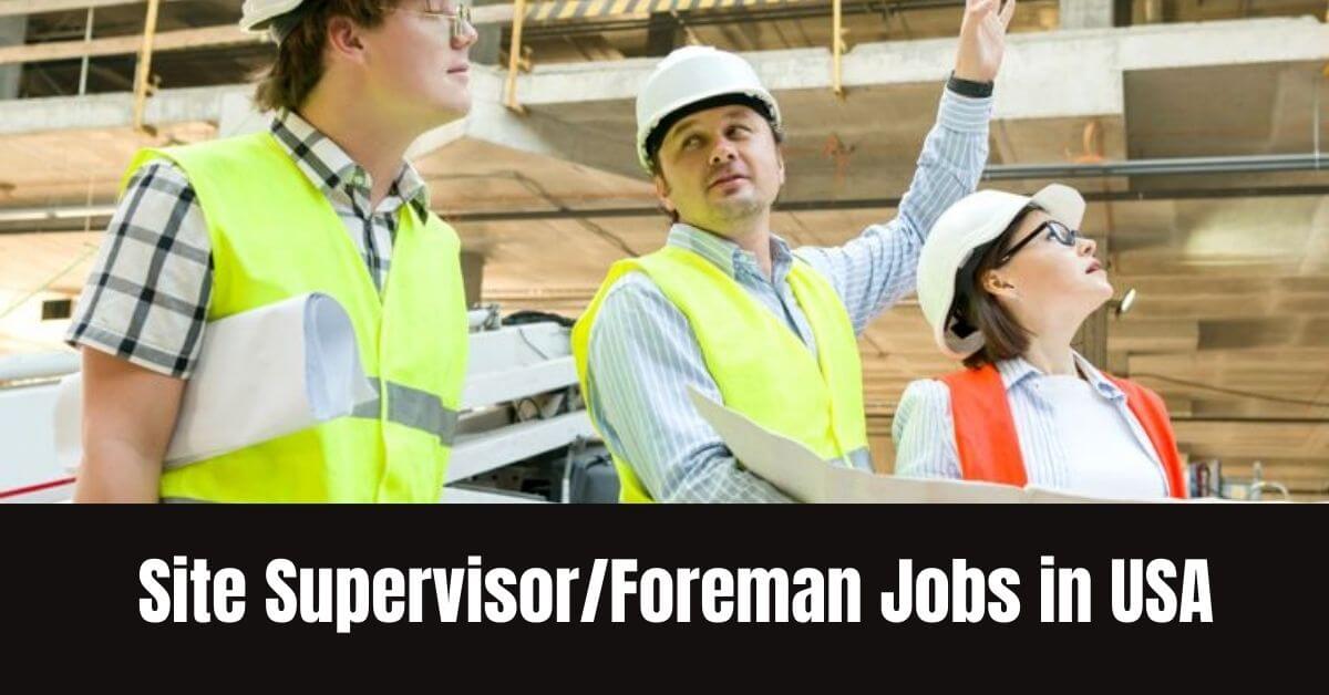 Site Supervisor/Foreman Jobs in USA