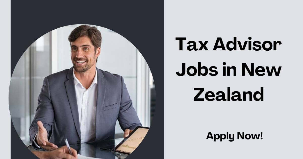 Tax Advisor Jobs in New Zealand